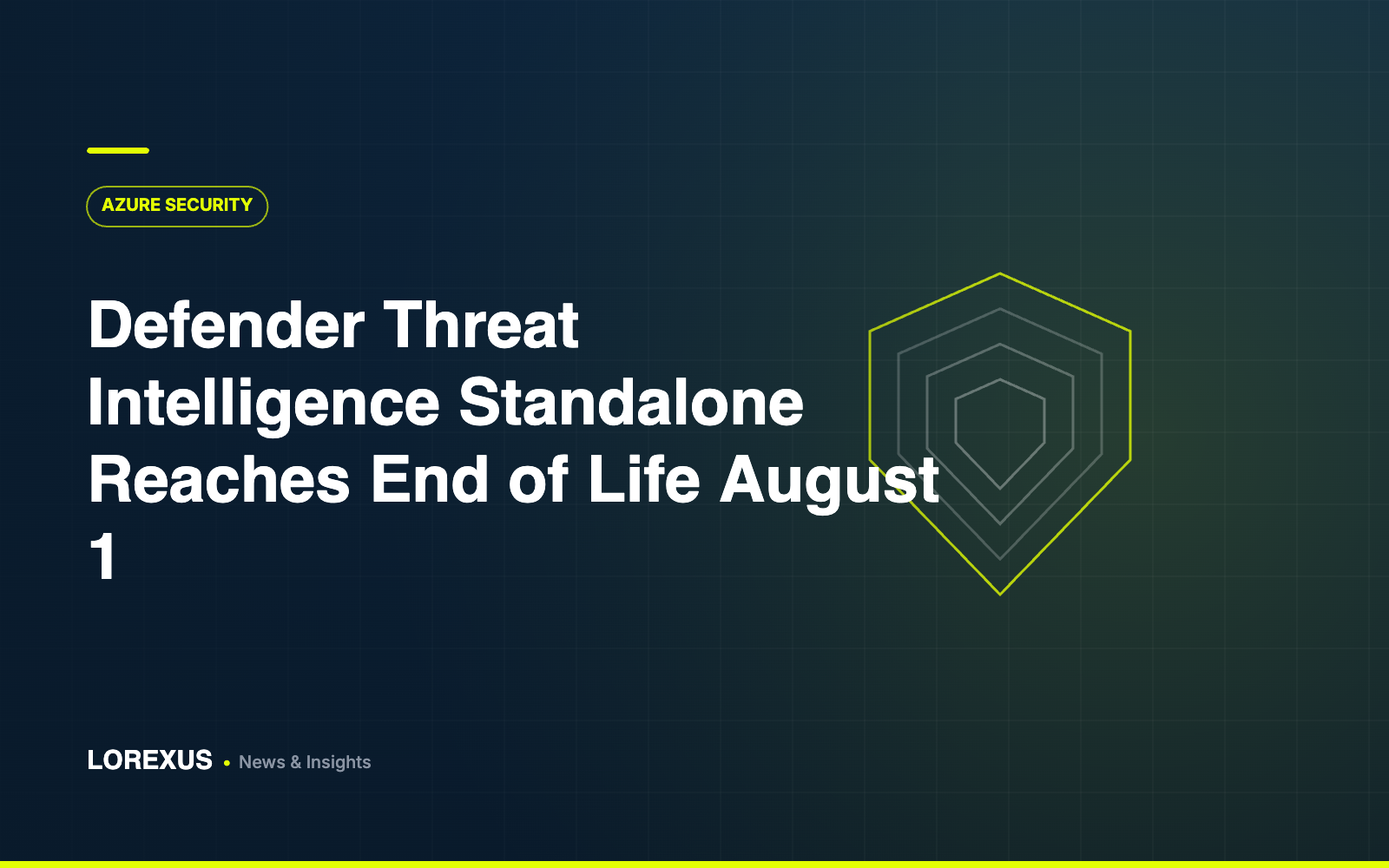 Defender Threat Intelligence Standalone Reaches End of Life August 1